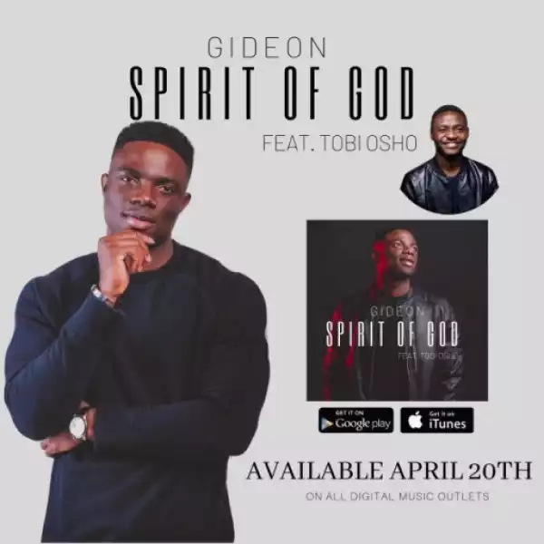 Gideon - Spirit Of God ft. Tobi Osho